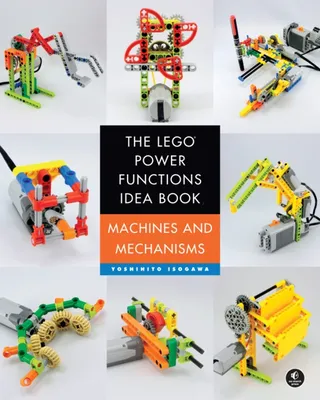 The LEGO Power Functions Idea Book, Vol. 1: Machines and Mechanisms von LEGO – Produktfoto
