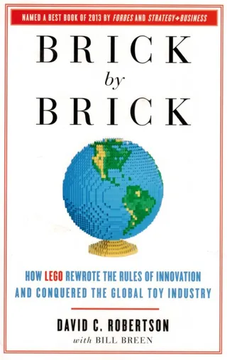 Brick by Brick: How LEGO Rewrote the Rules of Innovation and Conquered the Toy Industry de LEGO – photo du produit